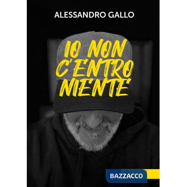 Io non c'entro niente