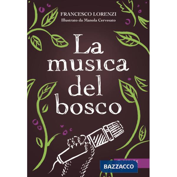 Musica del bosco. Ediz. a colori (La)