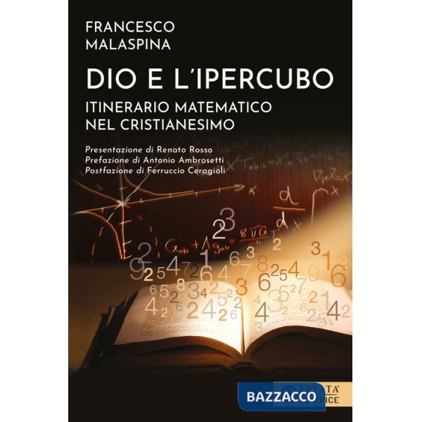 Dio e l'ipercubo. Itinerario matematico nel cristianesimo