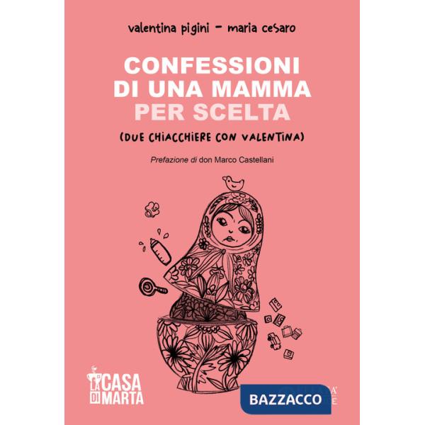 Confessioni di una mamma per scelta (Due chiacchiere con Valentina)