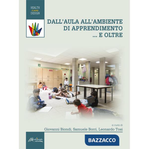 Dall'aula all'ambiente di apprendimento .. e oltre