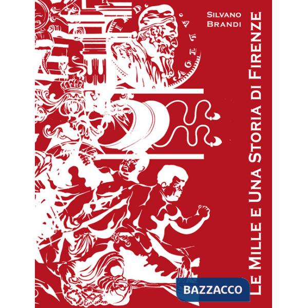 Mille e una storia di Firenze (Le)
