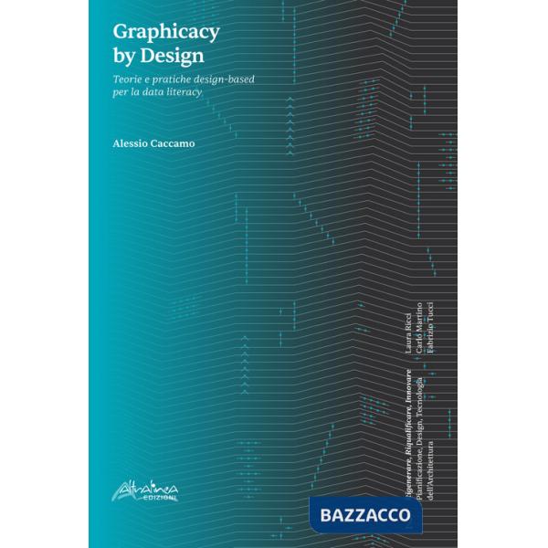 Graphicacy by Design. Teorie e pratiche design-based per la data literacy