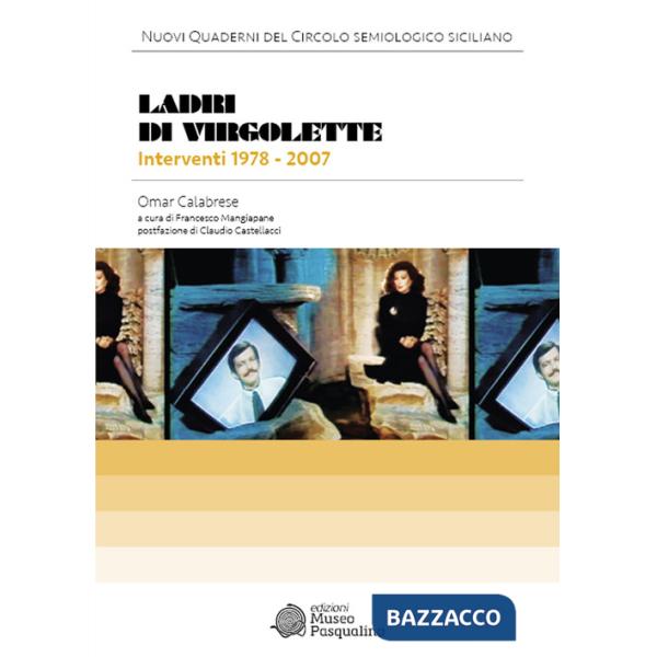 Ladri di virgolette. Interventi 1978-2007