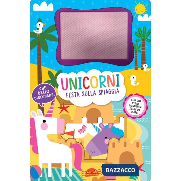 Unicorni. Festa sulla spiaggia. Lavagnette magiche. Ediz. a colori. Con penna magnetica