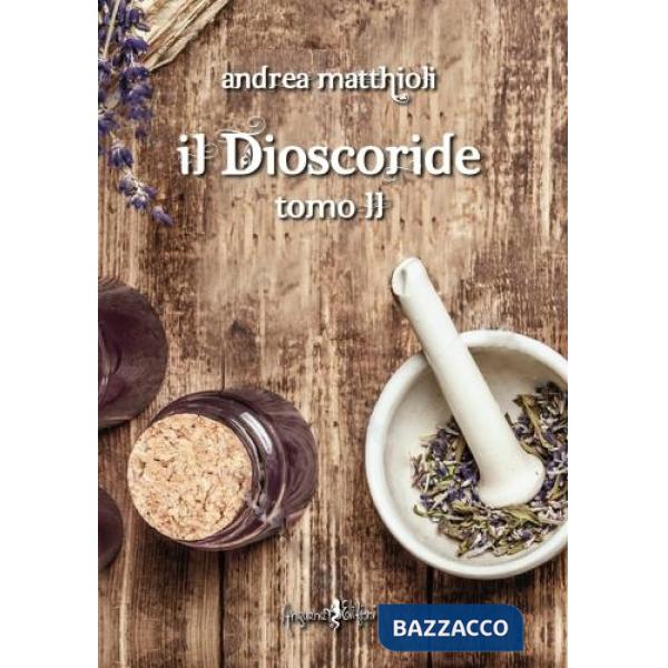Dioscoride (Il). Vol. 2