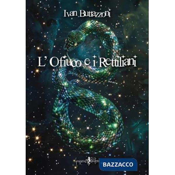 Ofiuco e i rettiliani (L')