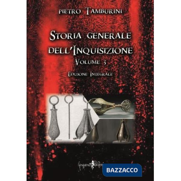 Storia generale della inquisizione. Vol. 3