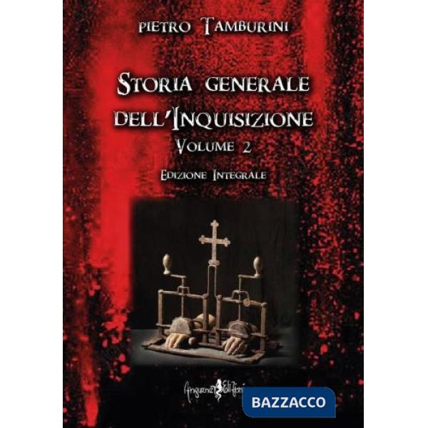 Storia generale della inquisizione. Vol. 2