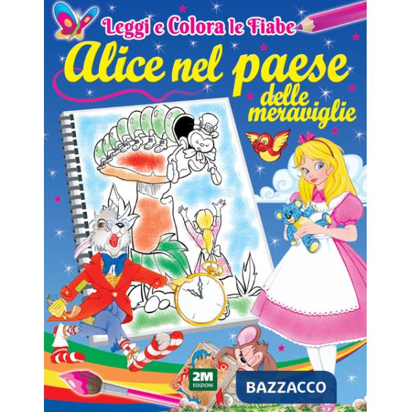 Alice nel paese delle meraviglie. Ediz. illustrata