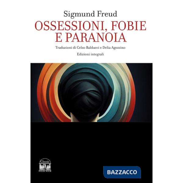 Ossessioni, fobie e paranoia