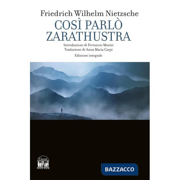 Così parlò Zarathustra. Ediz. integrale