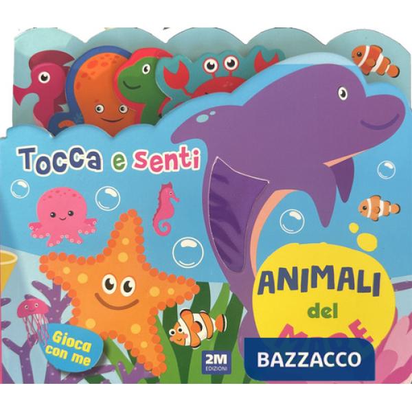Animali del mare. Tocca e senti. Ediz. a colori