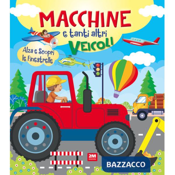 Macchine e altri veicoli. Ediz. a colori