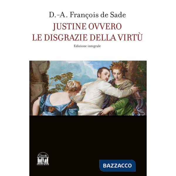 Justine ovvero le disgrazie della virtù