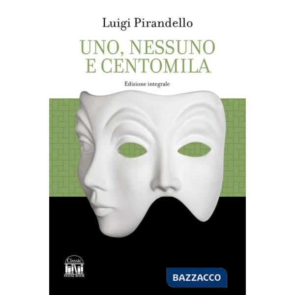 Uno, nessuno e centomila