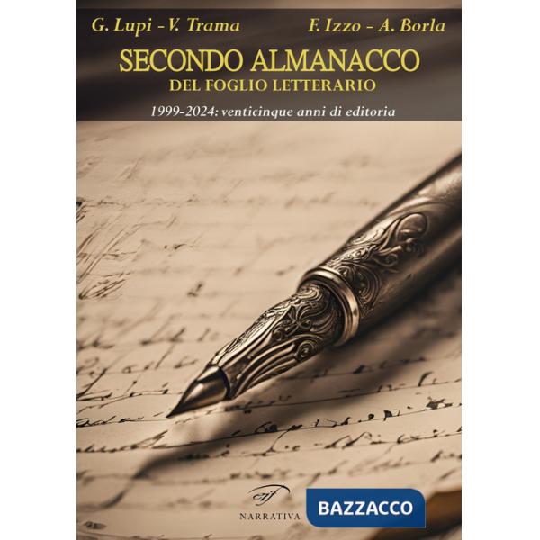 Secondo almanacco del Foglio letterario. 1999-2024: venticinque anni di editoria