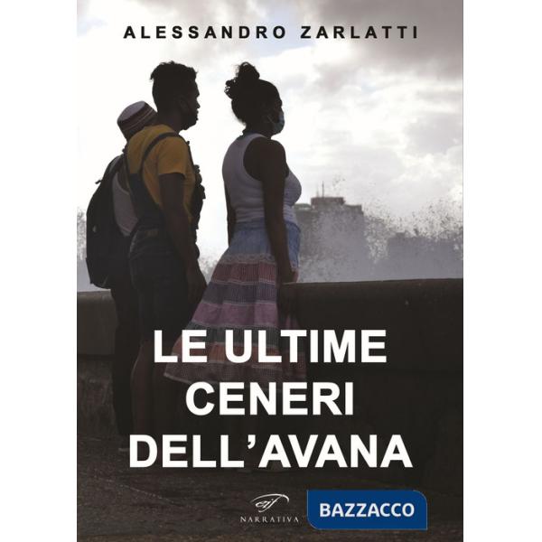 Ultime ceneri dell'Avana (Le)