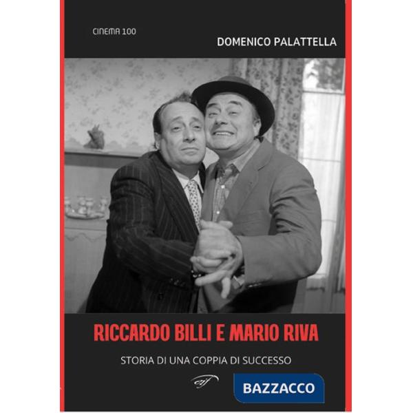 Riccardo Billi e Mario Riva. Storia di una coppia di successo