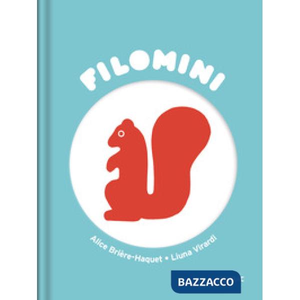 Scoiattolo di James. Filomini. Ediz. a colori (Lo)