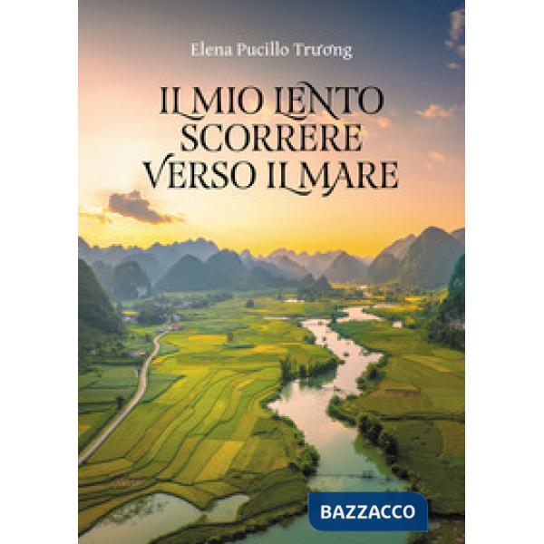 Mio lento scorrere verso il mare (Il)