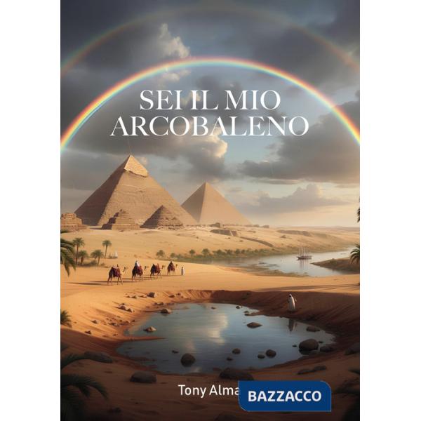 Sei il mio arcobaleno