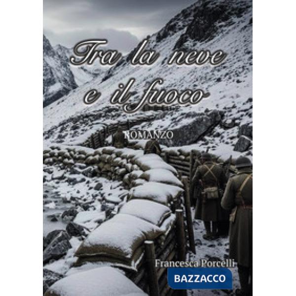 Tra la neve e il fuoco