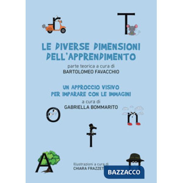 Diverse dimensioni dell'apprendimento. Un approccio visivo per imparare con le immagini (Le)