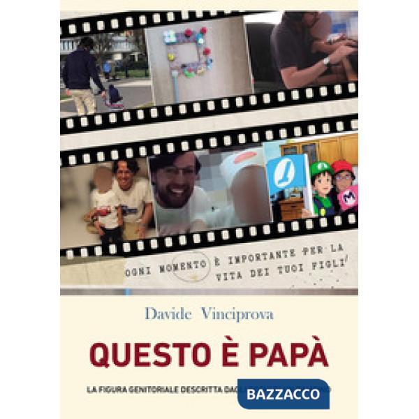 Questo è papa. La figura genitoriale descritta dagli occhi di un bambino