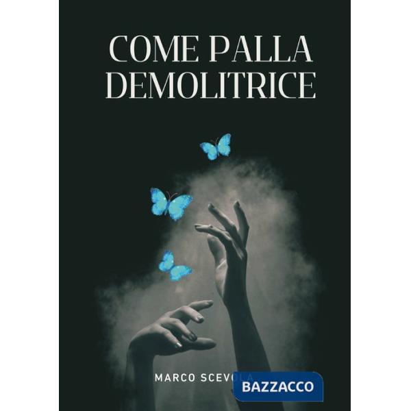 Come palla demolitrice