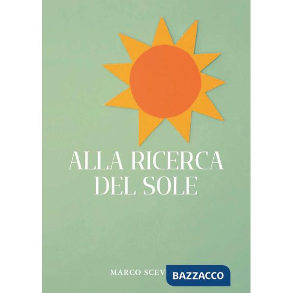 Alla ricerca del sole