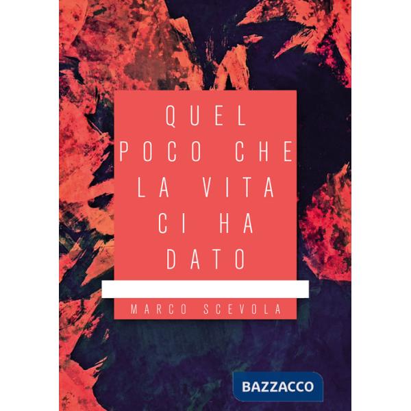 Quel poco che la vita ci ha dato