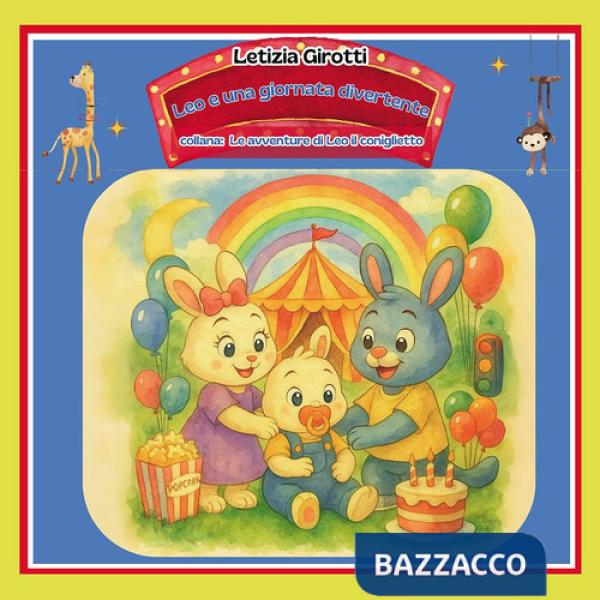 Leo e una giornata divertente. Ediz. illustrata