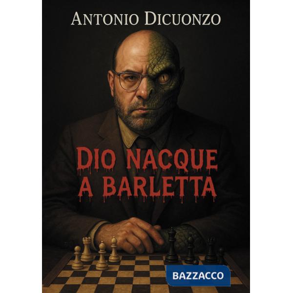 Dio nacque a Barletta