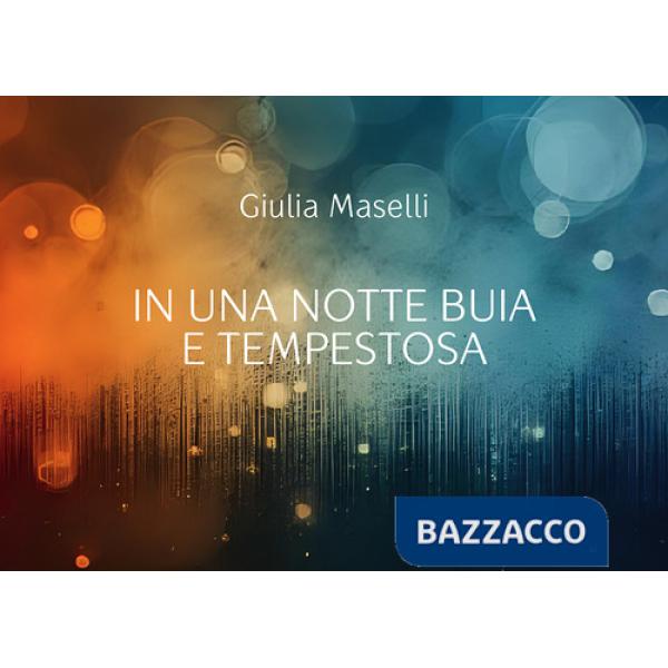 In una notte buia e tempestosa