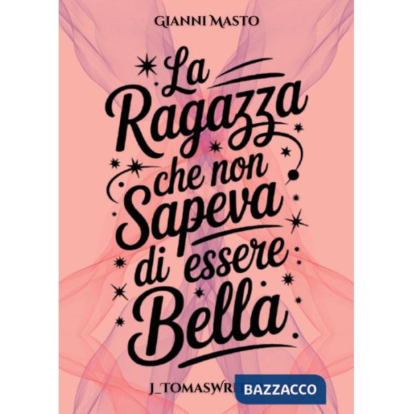 Ragazza che non sapeva di essere bella (La)