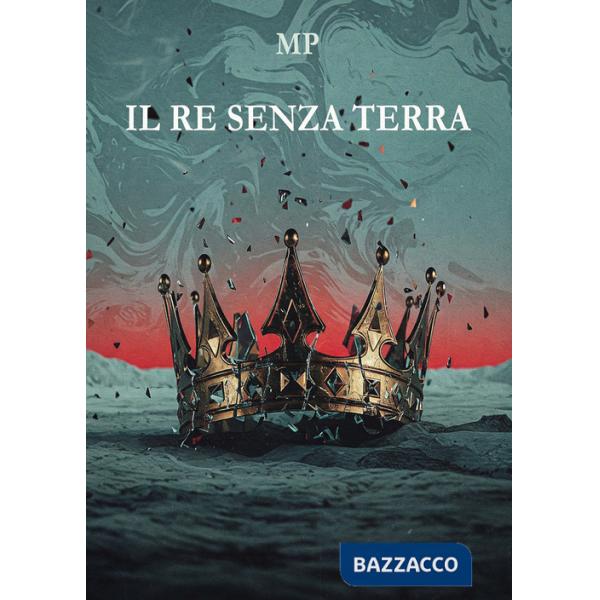 Re senza terra (Il)
