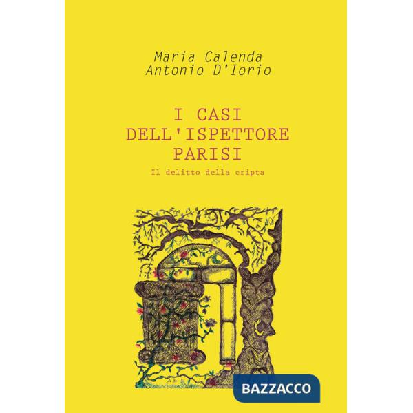 Delitto della cripta. I casi dell'ispettore Parisi (Il)