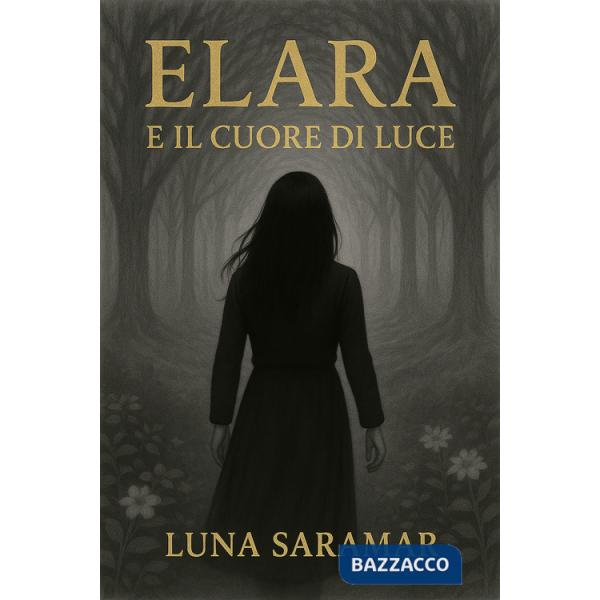 Elara e il cuore di luce