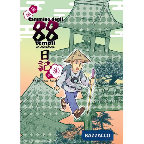 Cammino degli 88 templi. Il diario