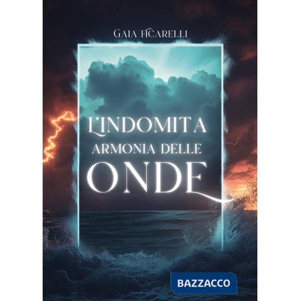 Indomita armonia delle onde (L')
