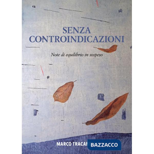 Senza controindicazioni. Note di equilibrio in sospeso