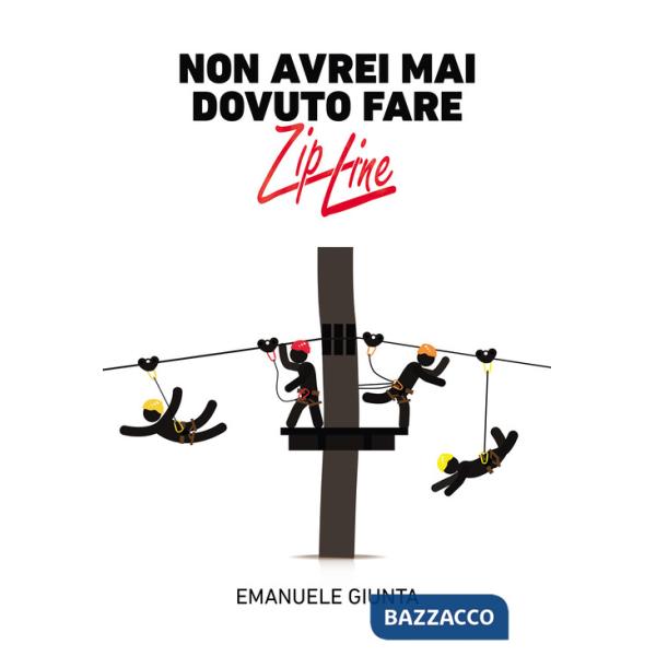 Non avrei mai dovuto fare zipline