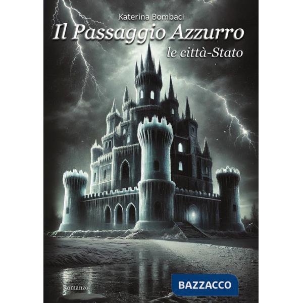 Passaggio azzurro (Il). Vol. 2: Le città-stato