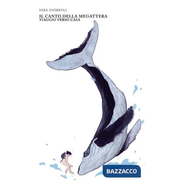 Canto della megattera. Viaggio verso casa (Il)