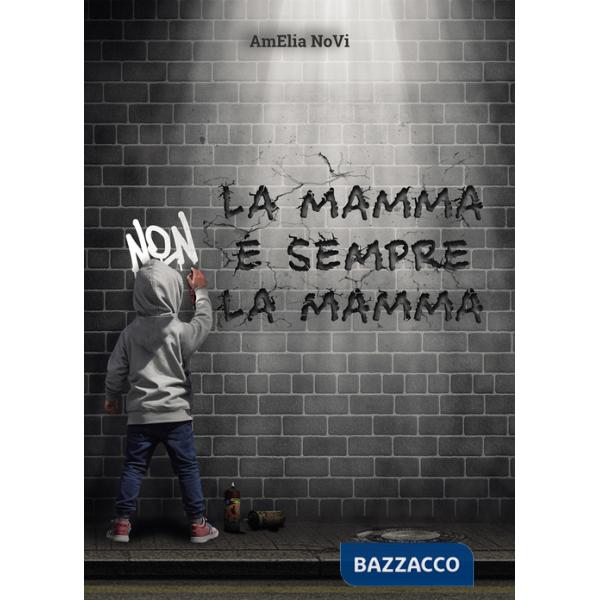 Mamma non è sempre la mamma (La)