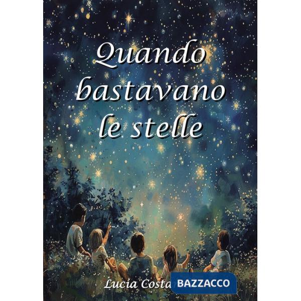 Quando bastavano le stelle