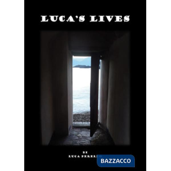 Luca's lives