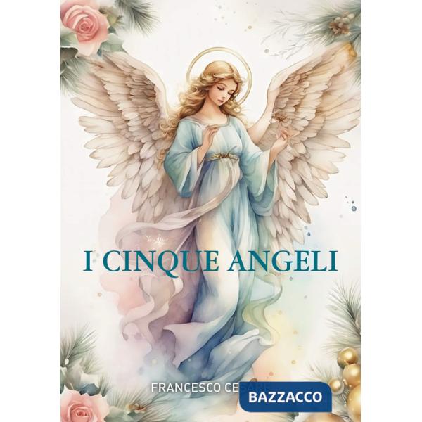 Cinque angeli (I)