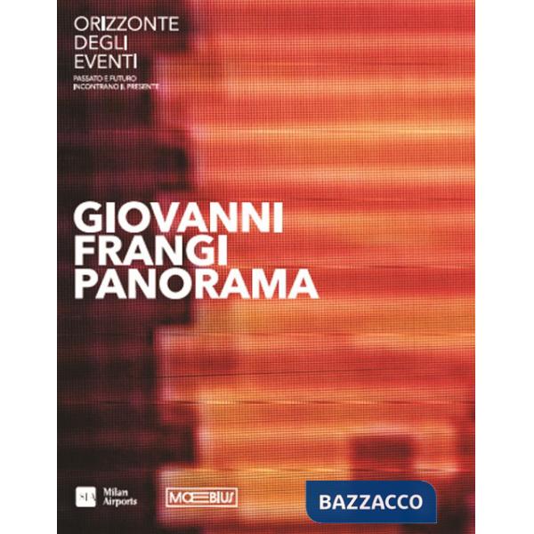 Giovanni Frangi. Panorama. Ediz. italiana e inglese